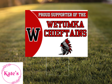 Proud Supporter of the Wetumka Chieftains Yard Sign